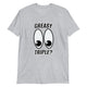 Greasy Triple T-Shirt